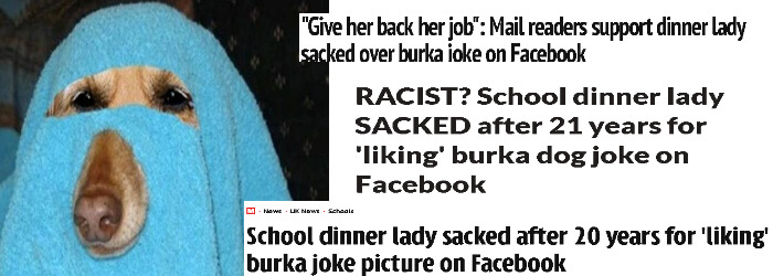 No, a dinner lady was not sacked for sharing burqa joke on Facebook