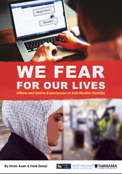 “We Fear for Our Lives”: Offline and Online Experiences of Anti-Muslim Hostility