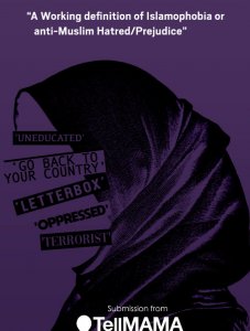 Tell MAMA Submission – A Working Definition of Islamophobia and anti-Muslim Hatred/Prejudice